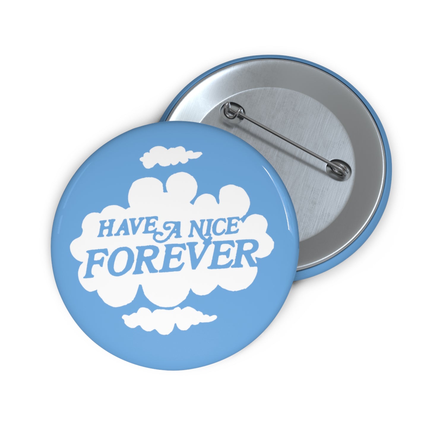 vintage 1980s "have a nice forever" reproduction pin buttons