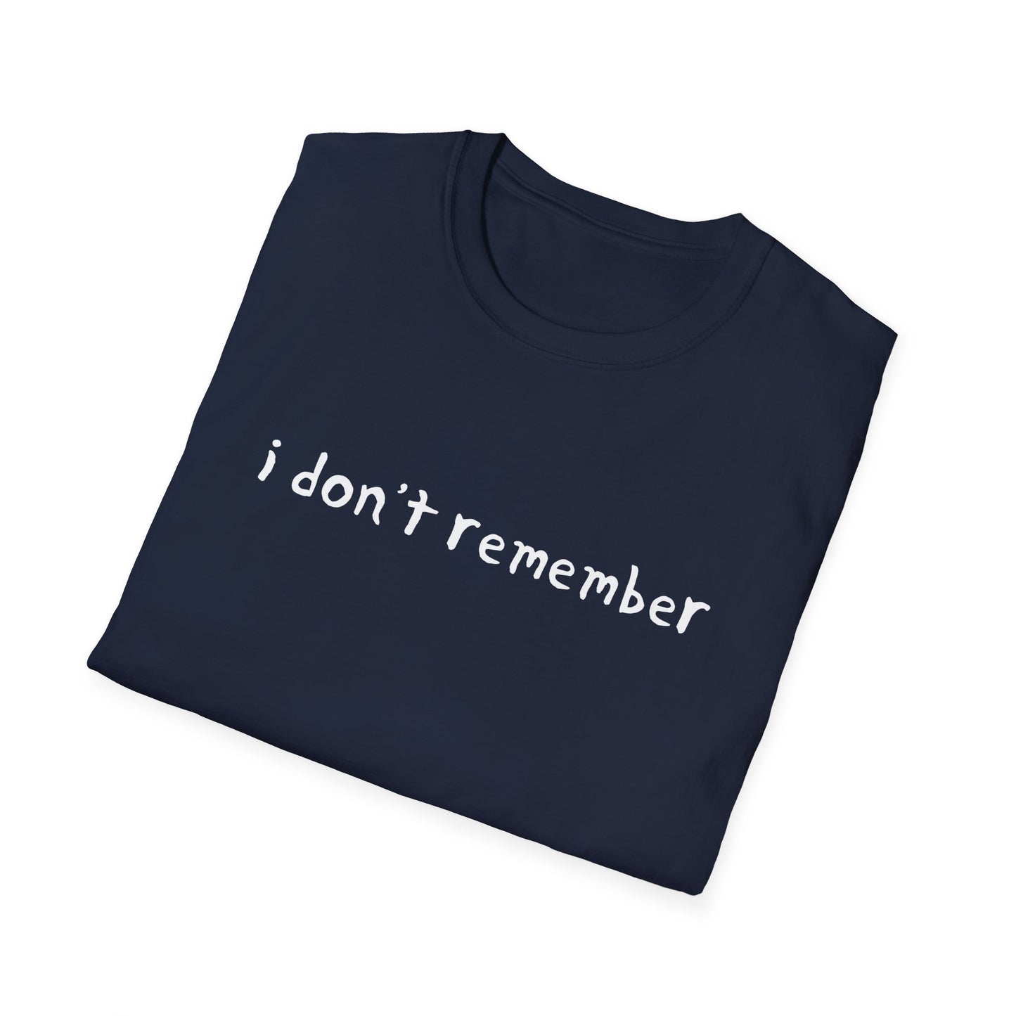 i don't remember hand drawn font tshirt