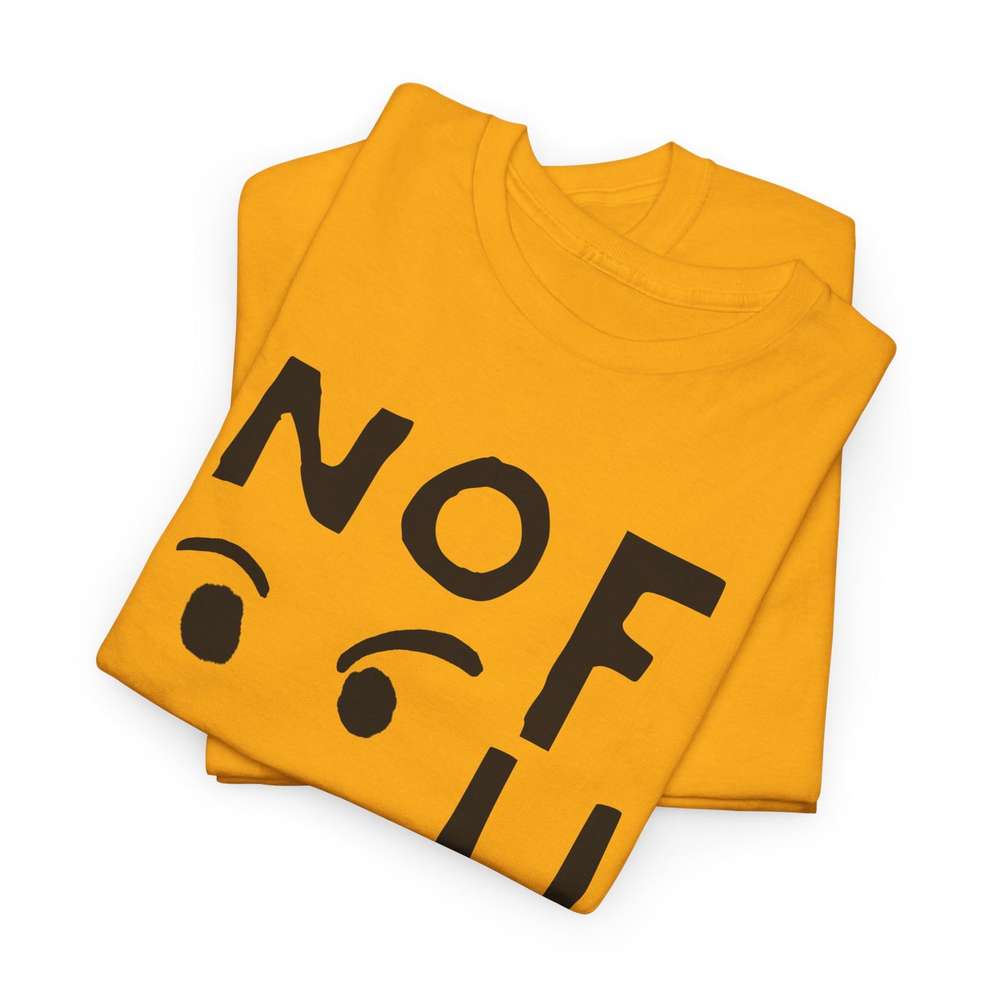 no fun hand drawn font and mad face tshirt