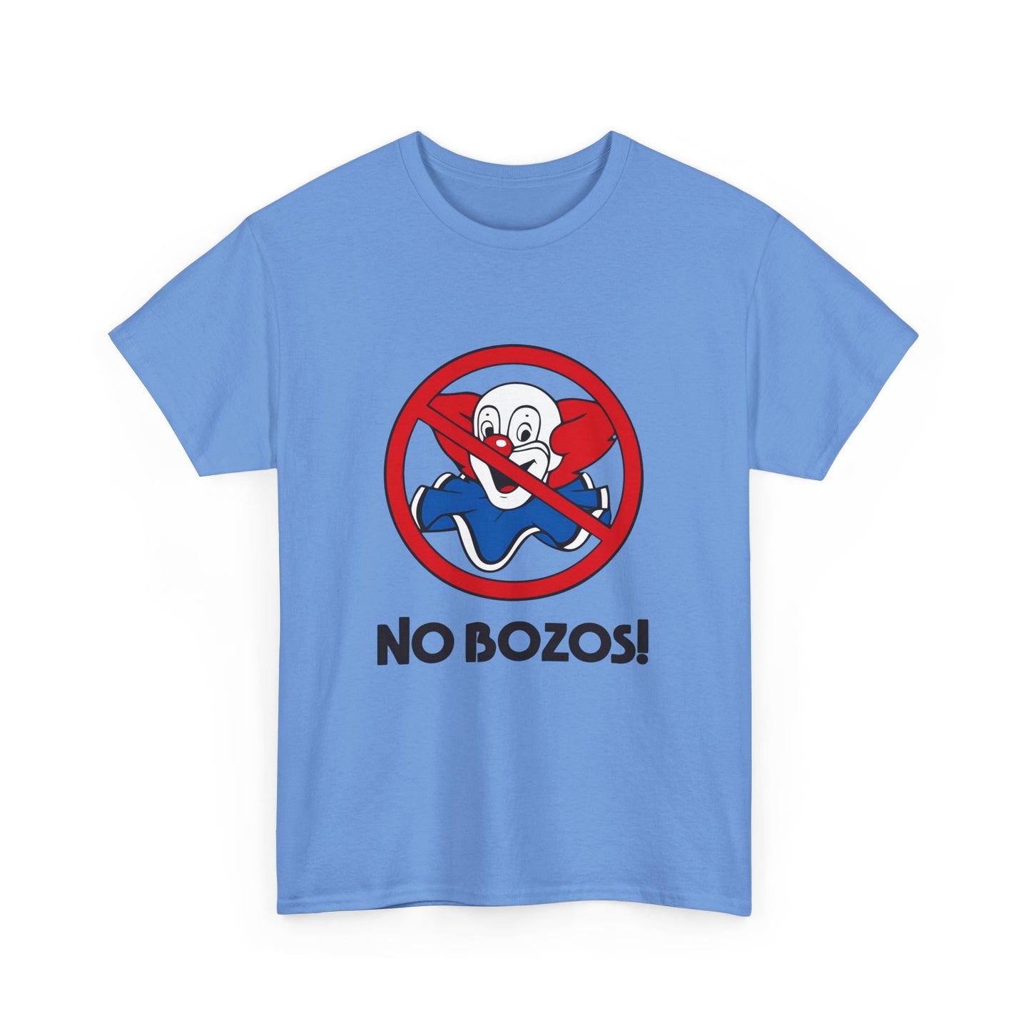 no bozos tshirt