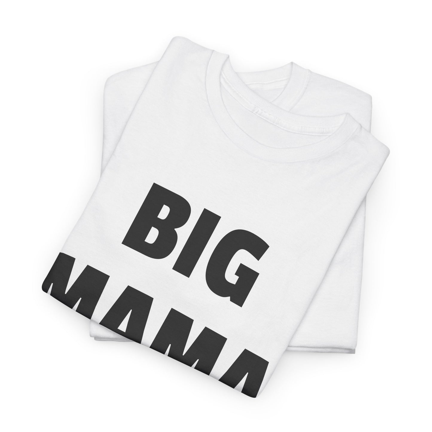 big mama tshirt