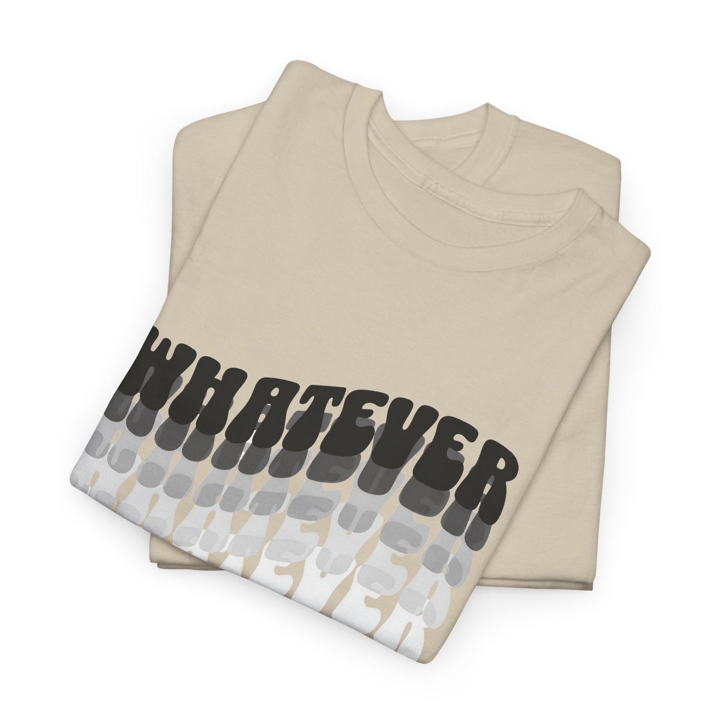 whatever tshirt