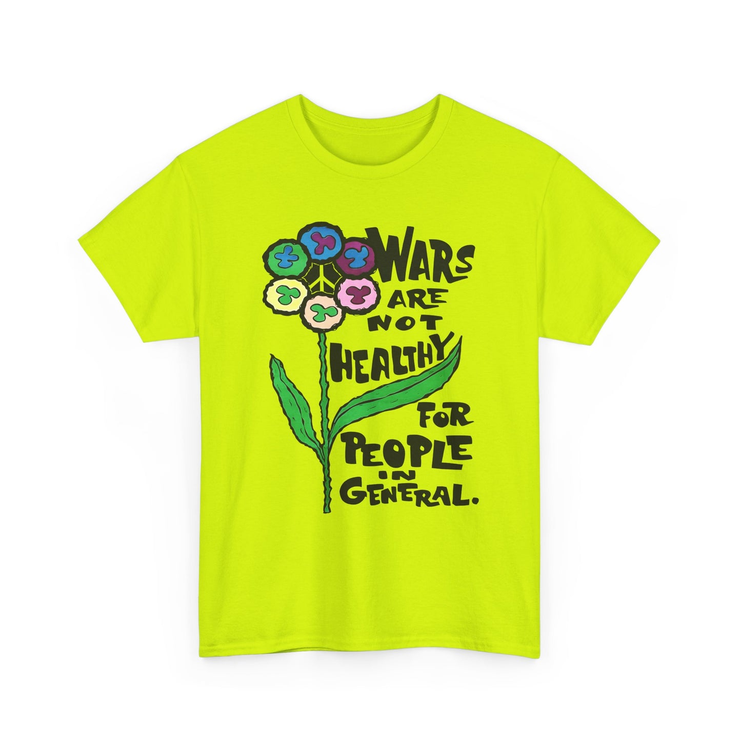 1969 wars are not healthy for people in general reproduction tshirt