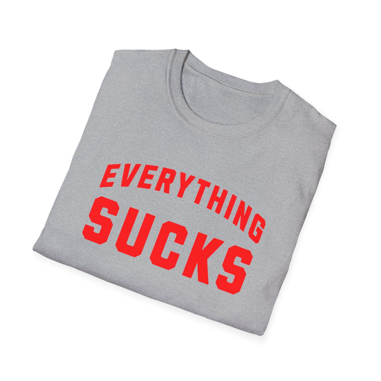 everything sucks in red tshirt