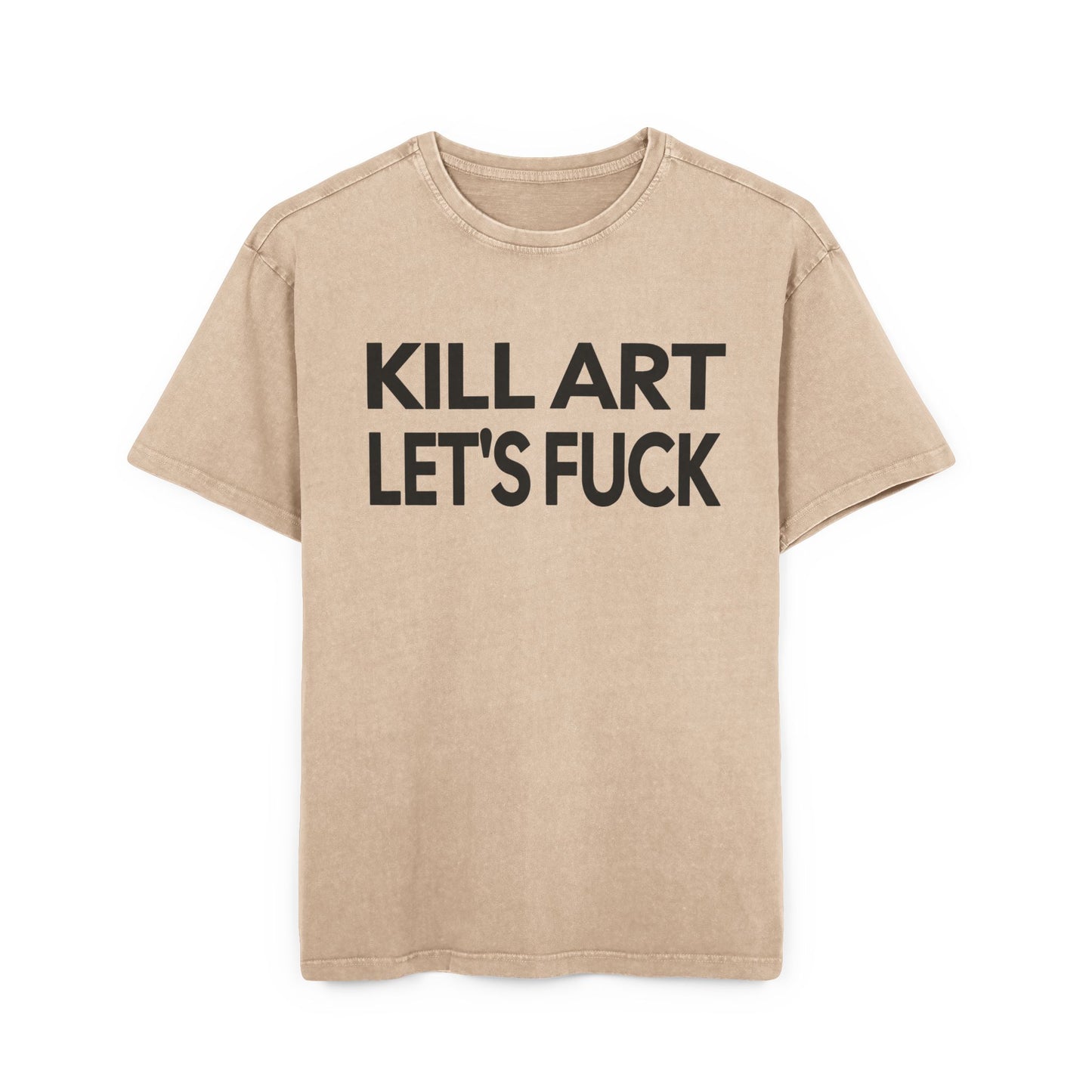 kill art let's fuck unisex acid wash tshirt