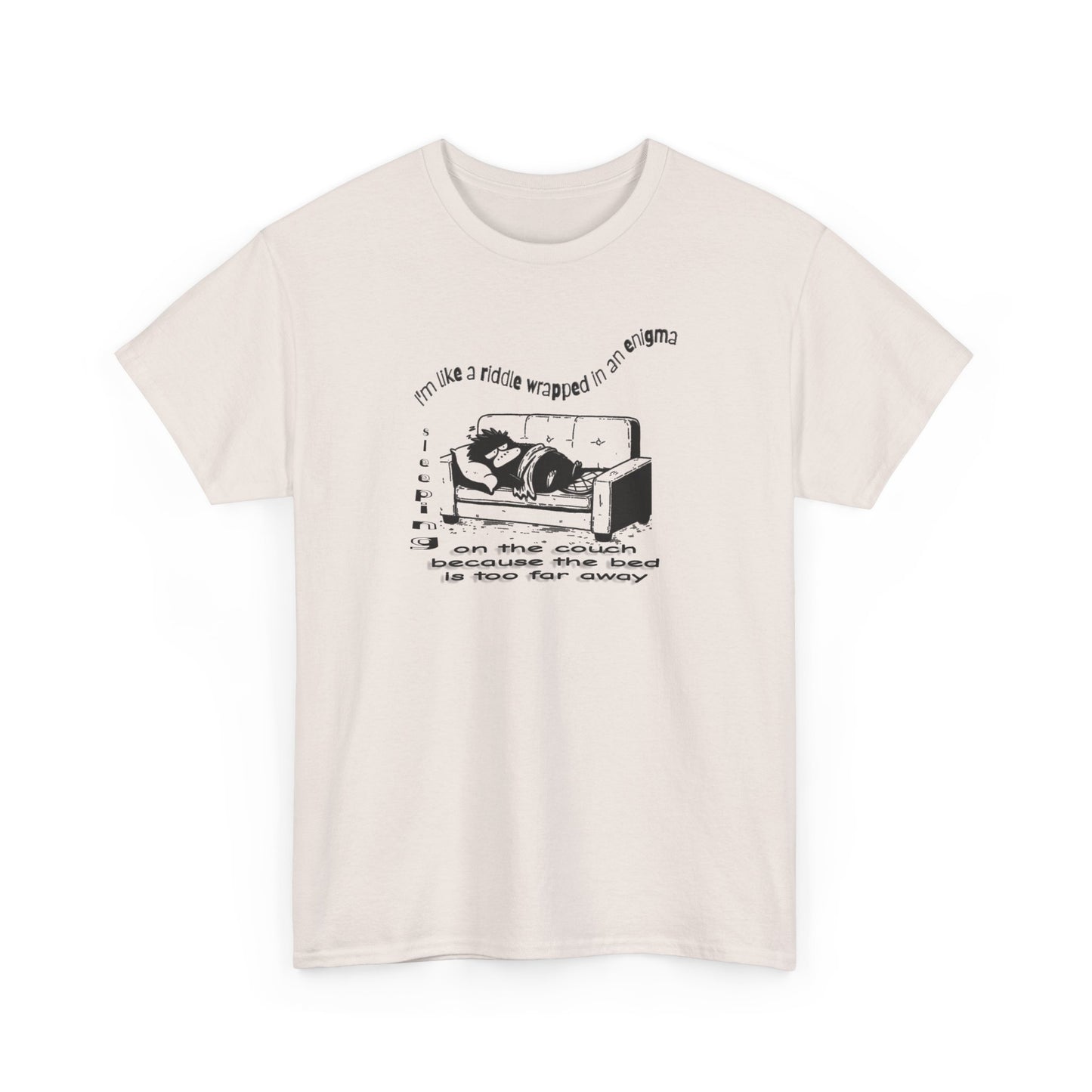 i'm like a riddle wrapped in an enigma wrapped in a blanket sleeping on the couch because the bed is too far away comic platypus tshirt