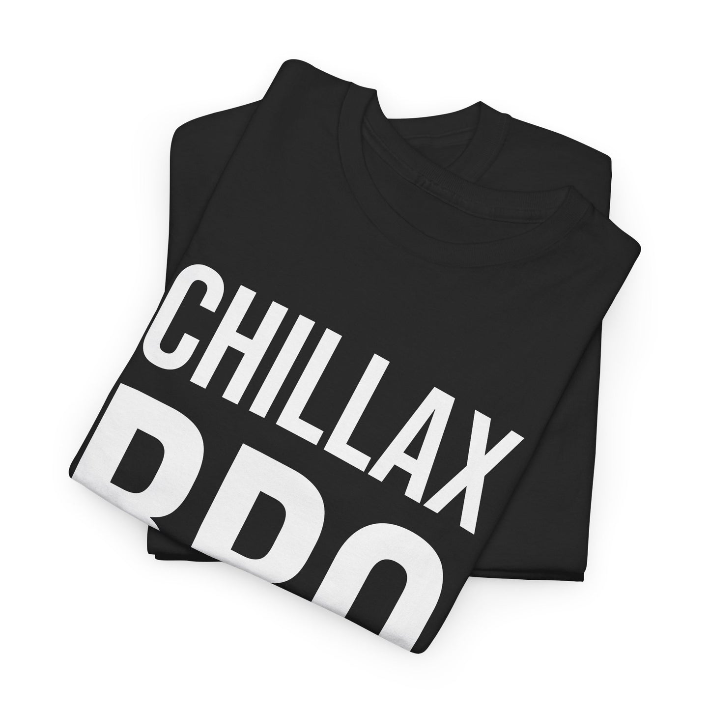 chillax bro tshirt