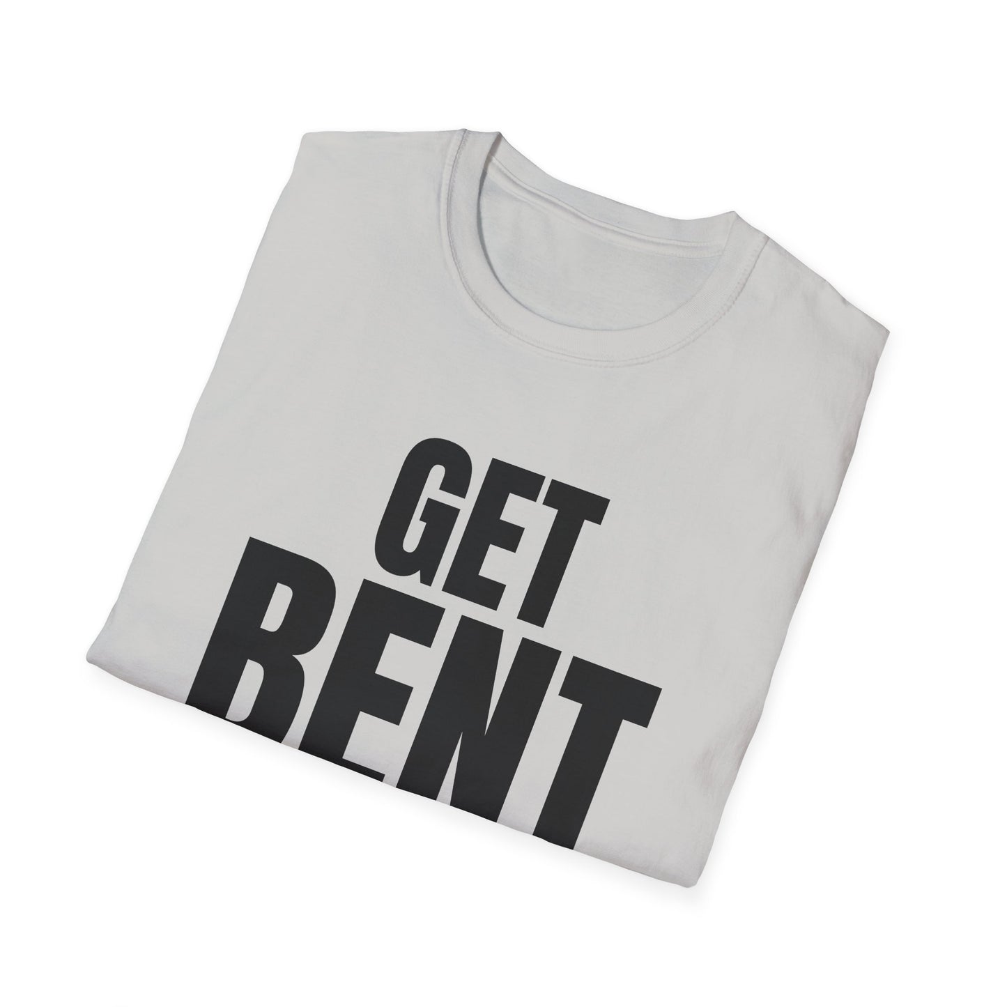 get bent tshirt