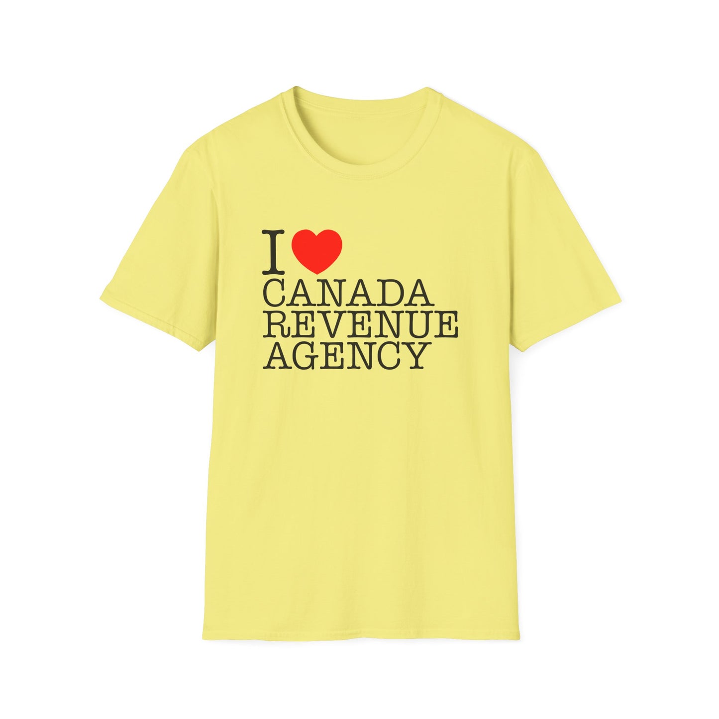 i heart canada revenue agency tshirt