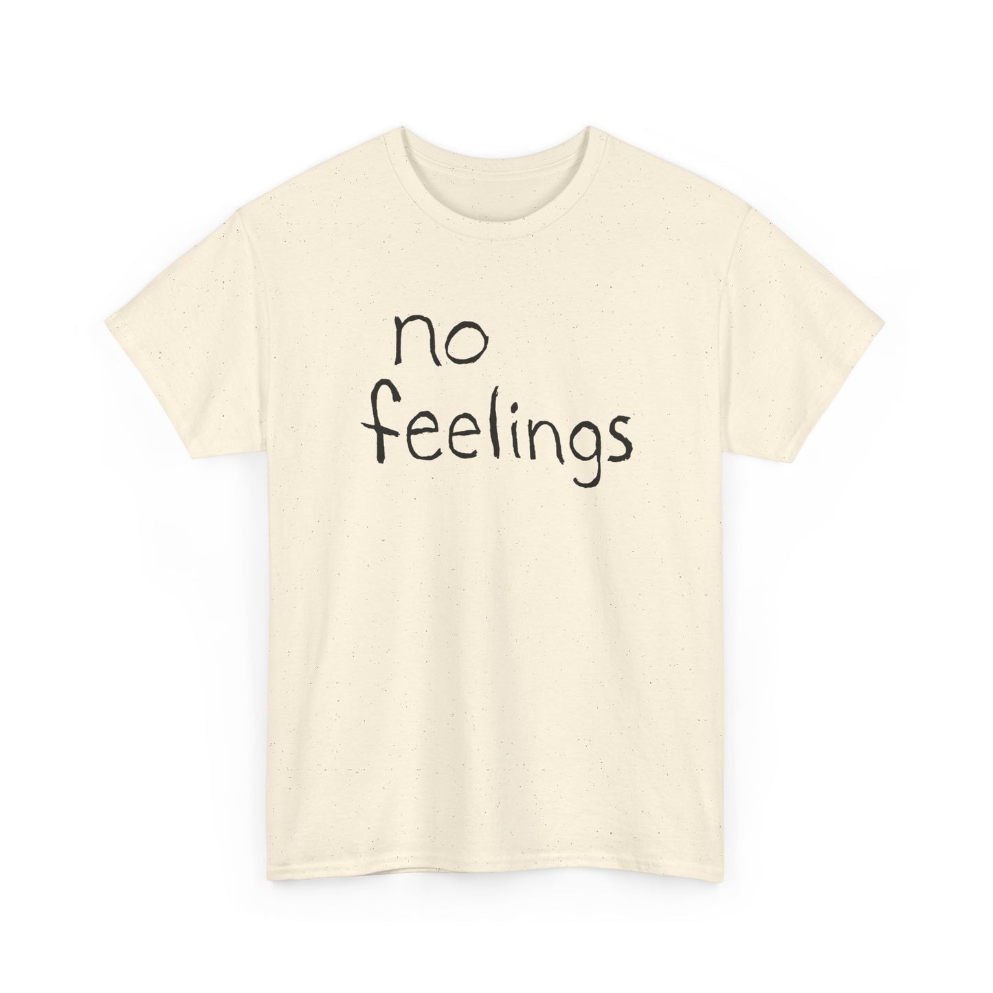 no feelings hand drawn font tshirt