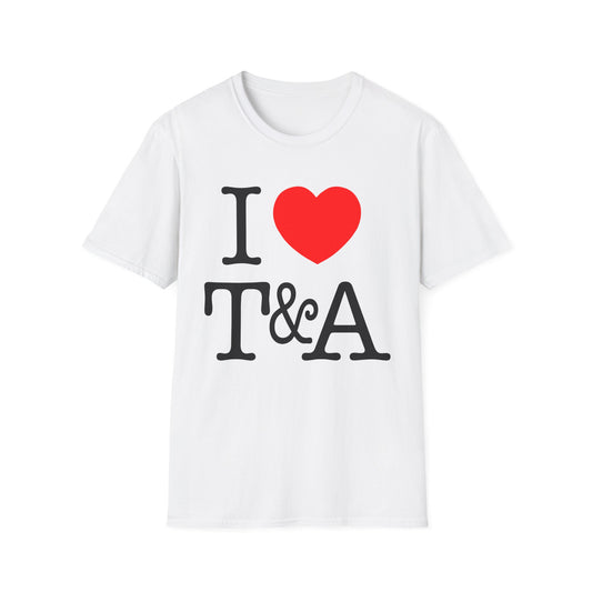i heart t&a tshirt