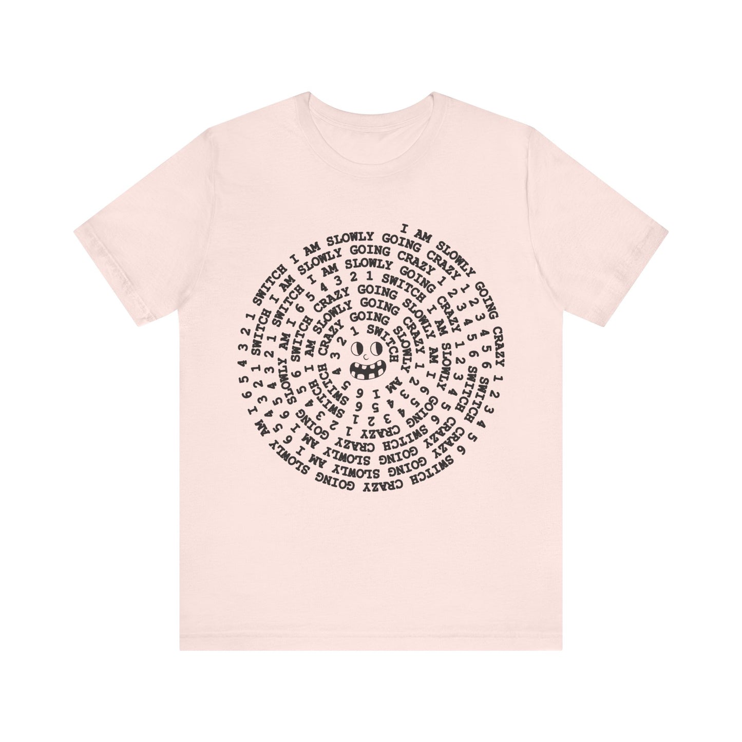 i am slowly going crazy song spiral tshirt