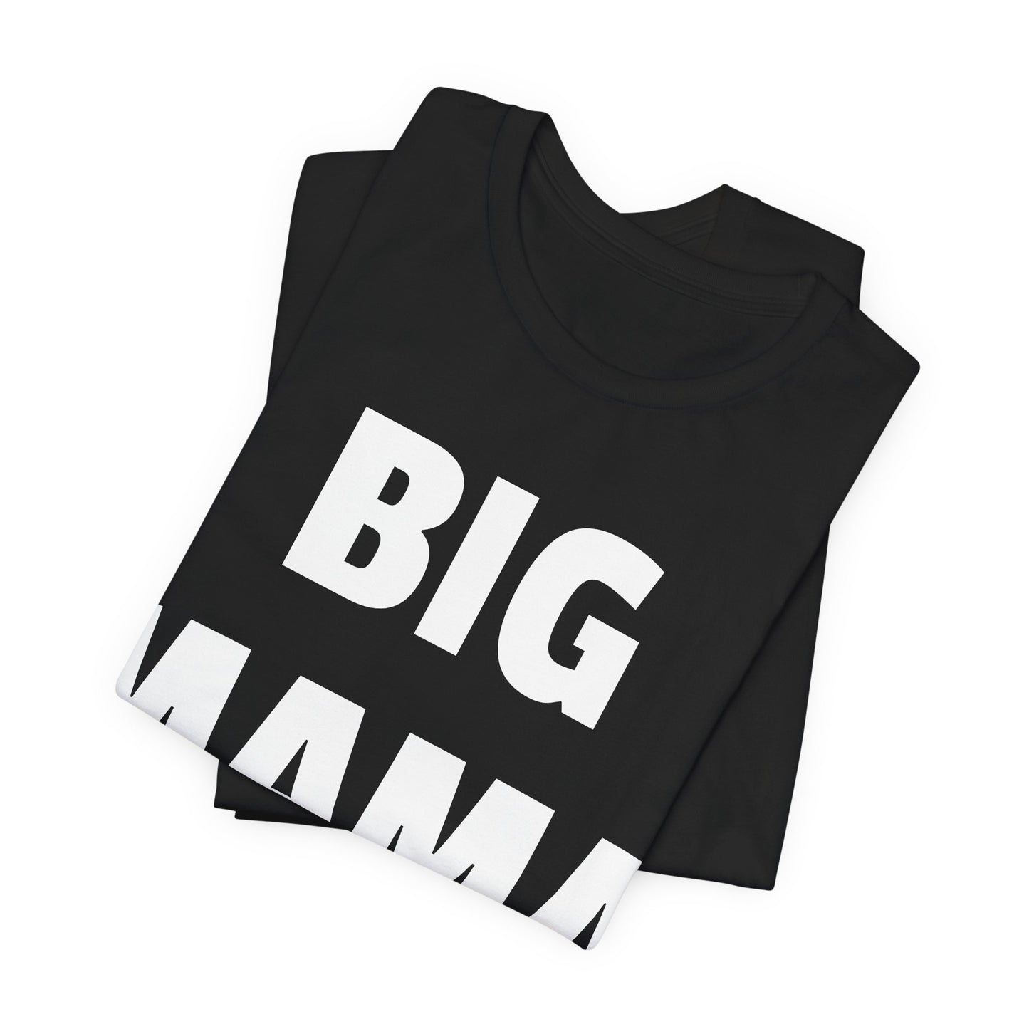 big mama tshirt