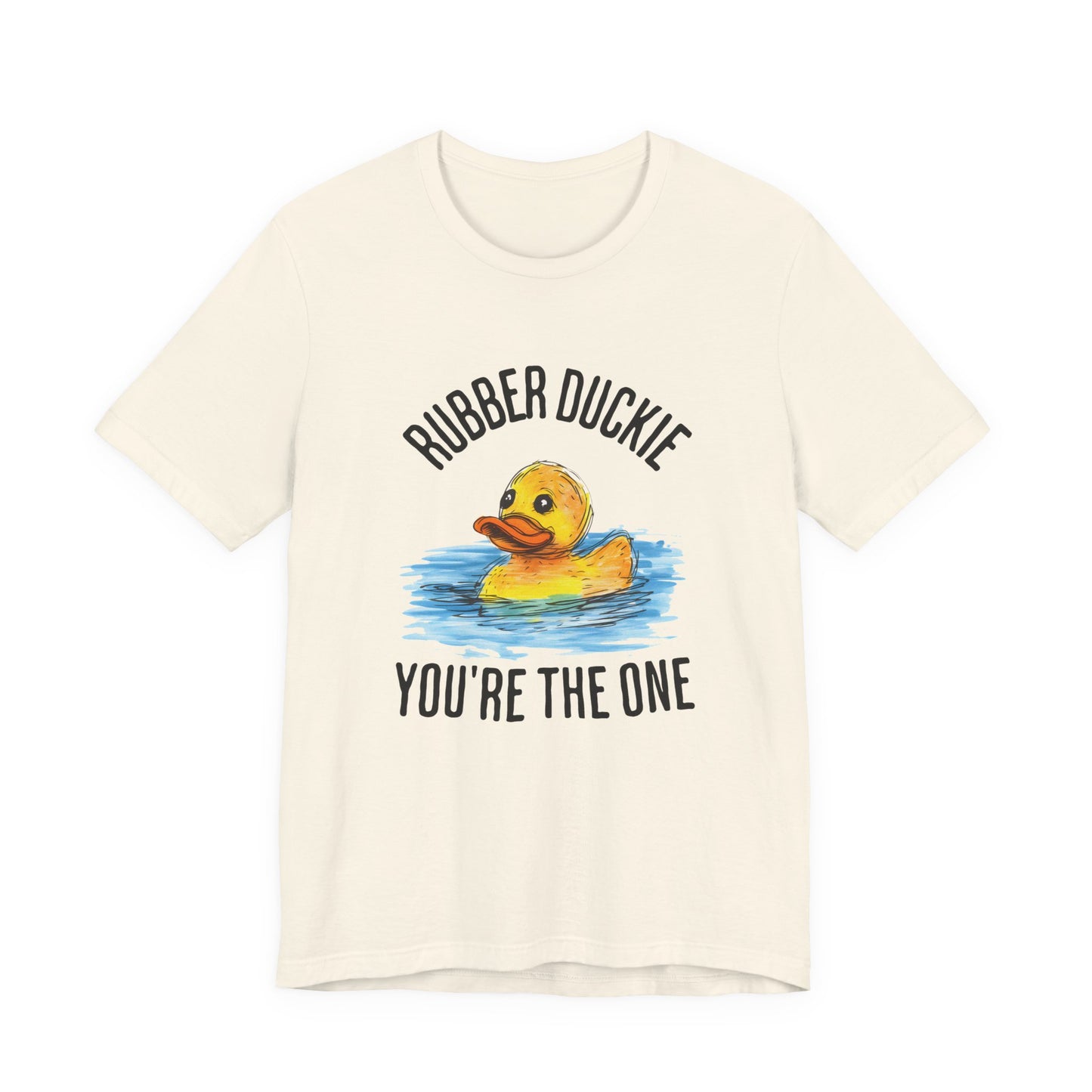 rubber duckie you're the one tshirt