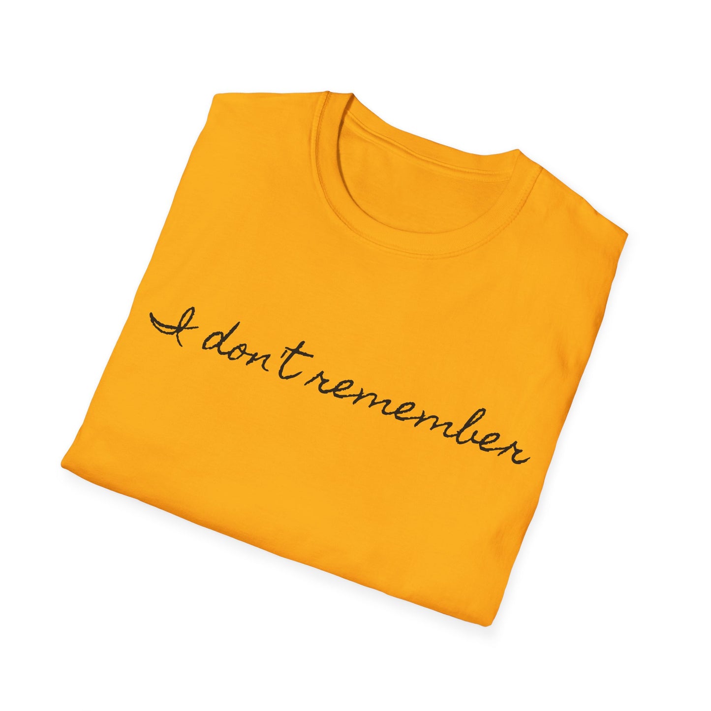 i don't remember cursive font tshirt