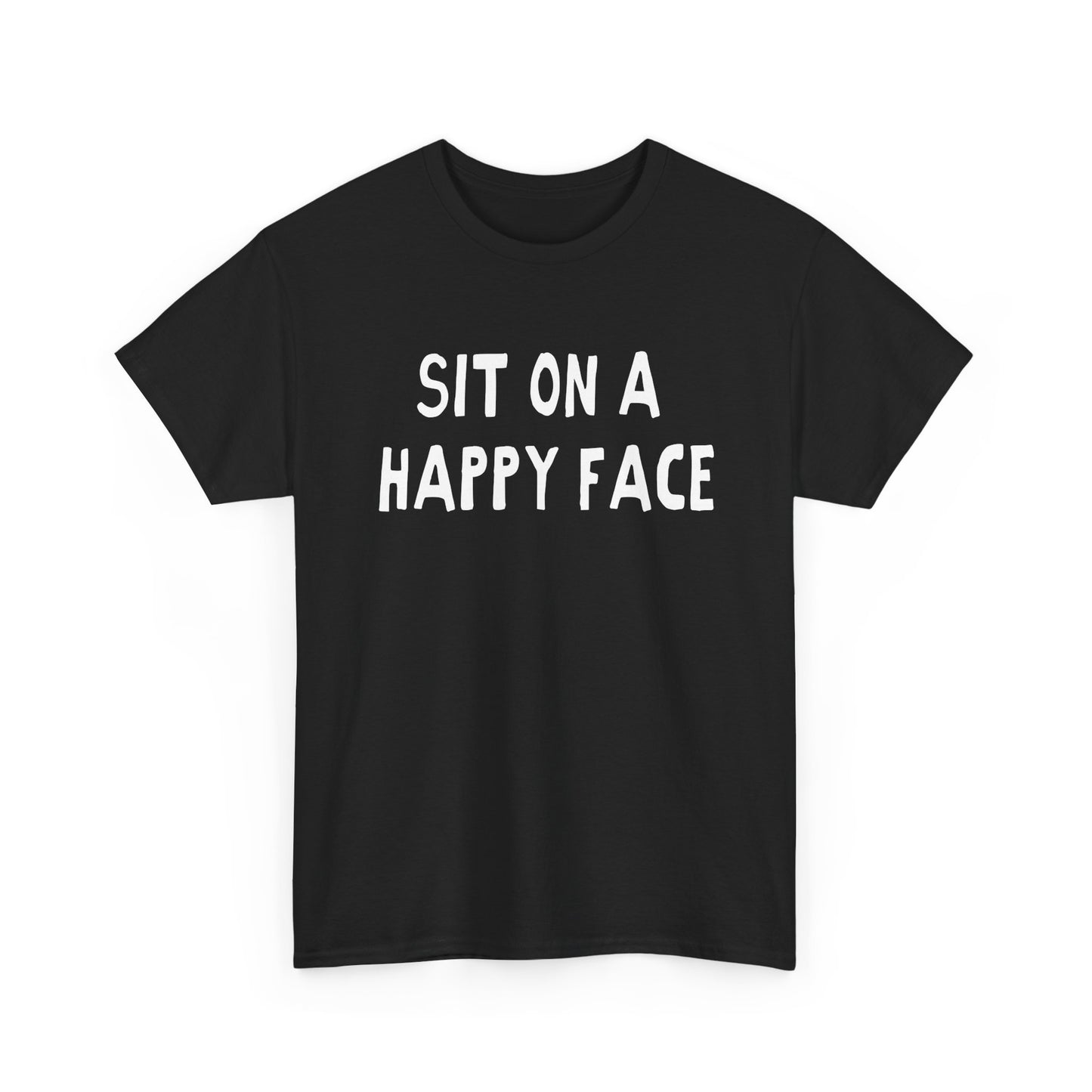 sit on a happy face hand drawn font tshirt