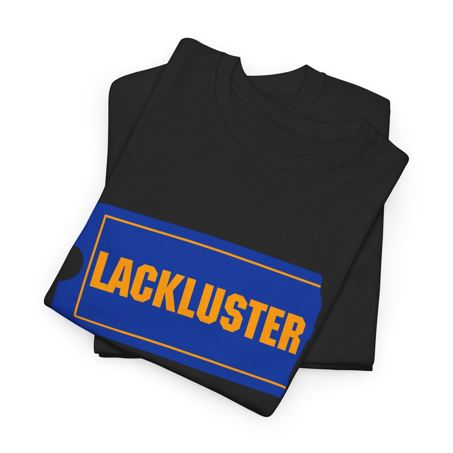 lackluster movie ticket parody tshirt