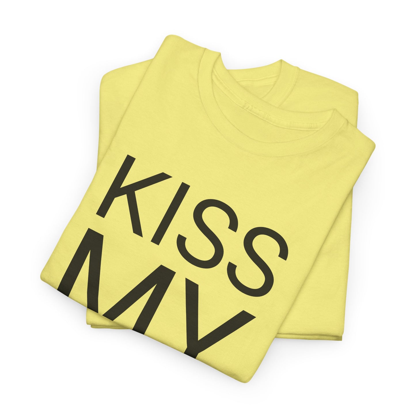 kiss my ass tshirt