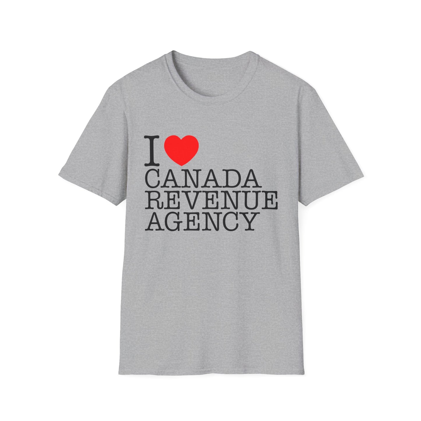 i heart canada revenue agency tshirt