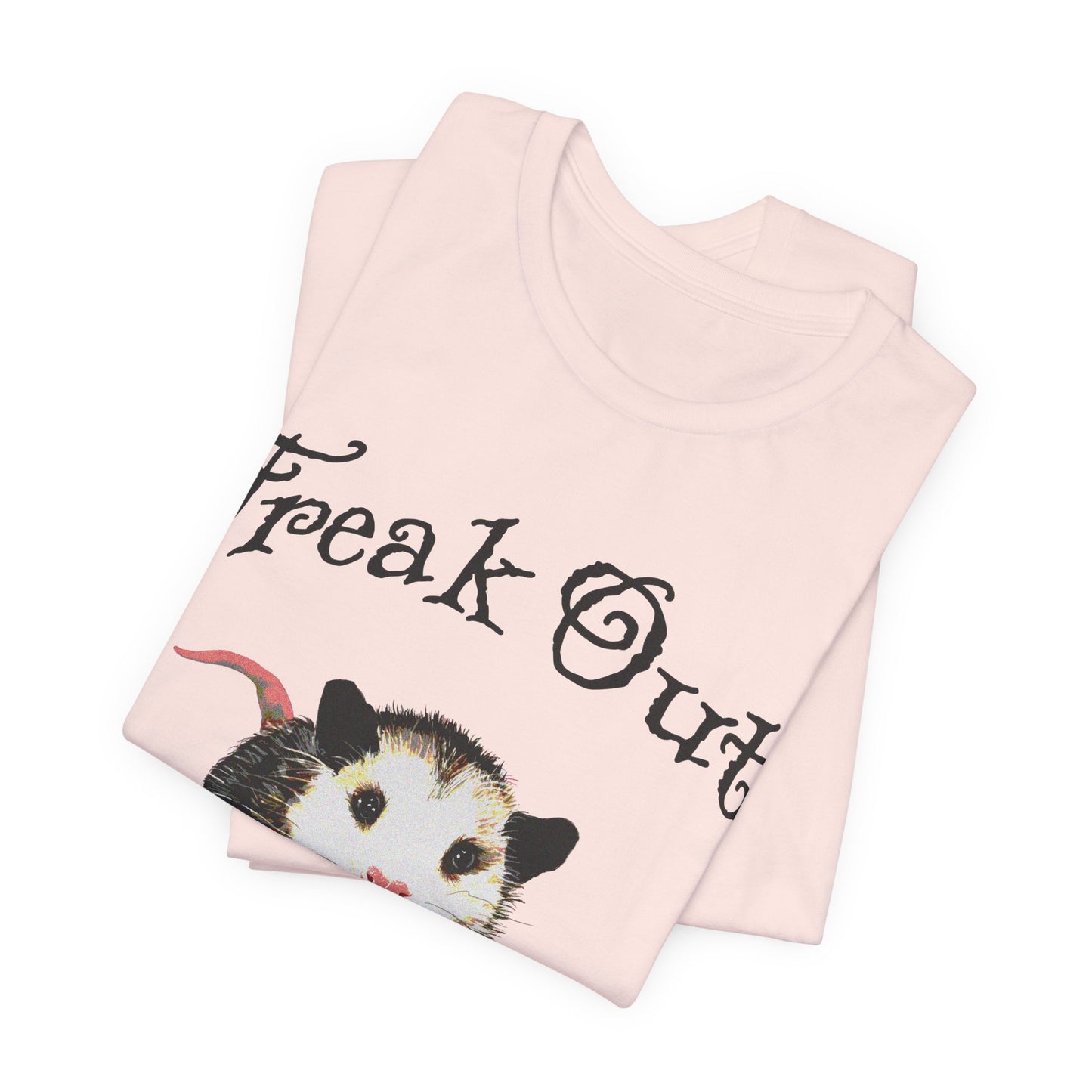 freak out! opossum (possum) tshirt