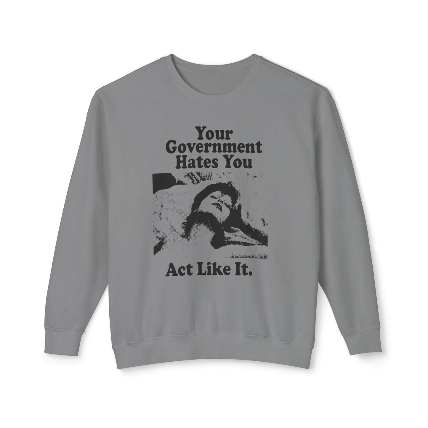 vintage playboy graphic your government hates you act like it reproduction 100% cotton sweatshirt