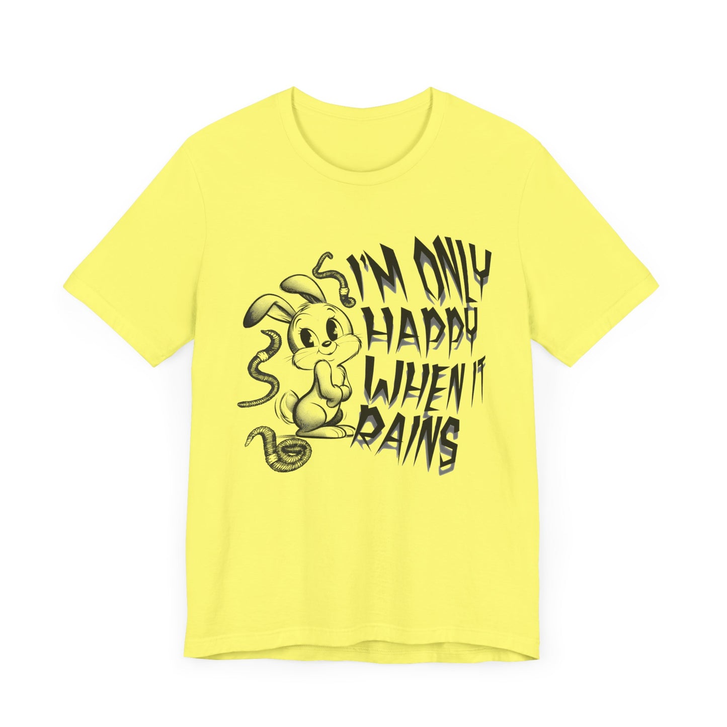 i'm only happy when it rains weird bunny worm tshirt