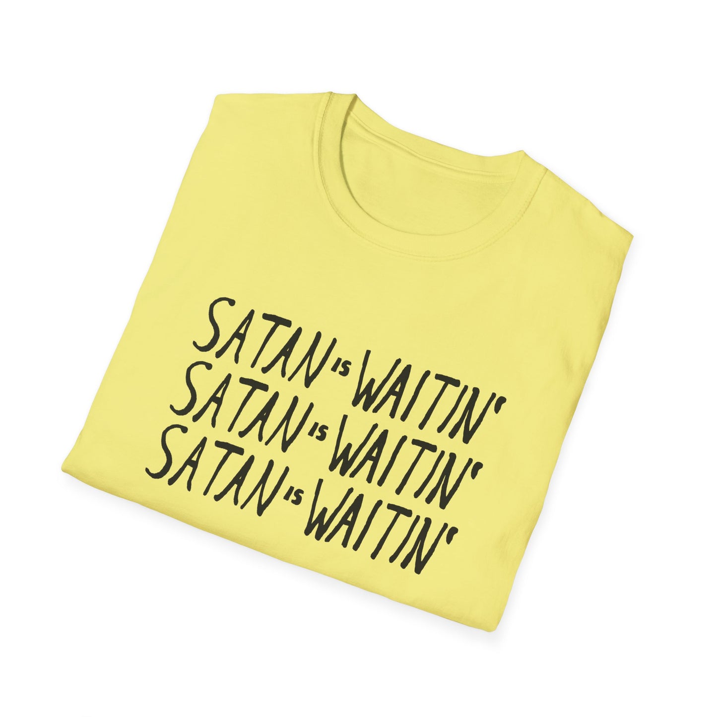 satan is waitin' tshirt