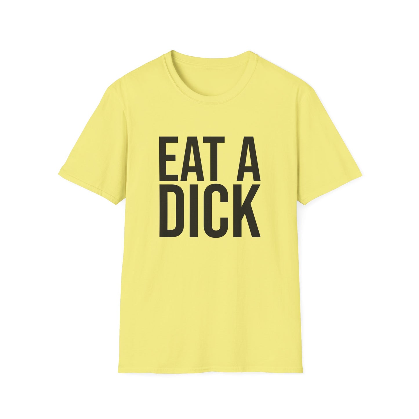 eat a dick tshirt