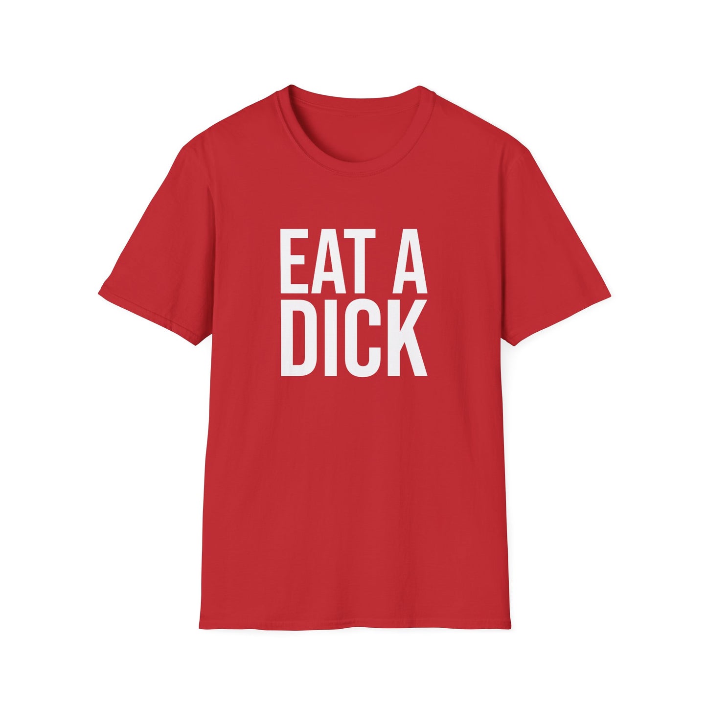 eat a dick tshirt