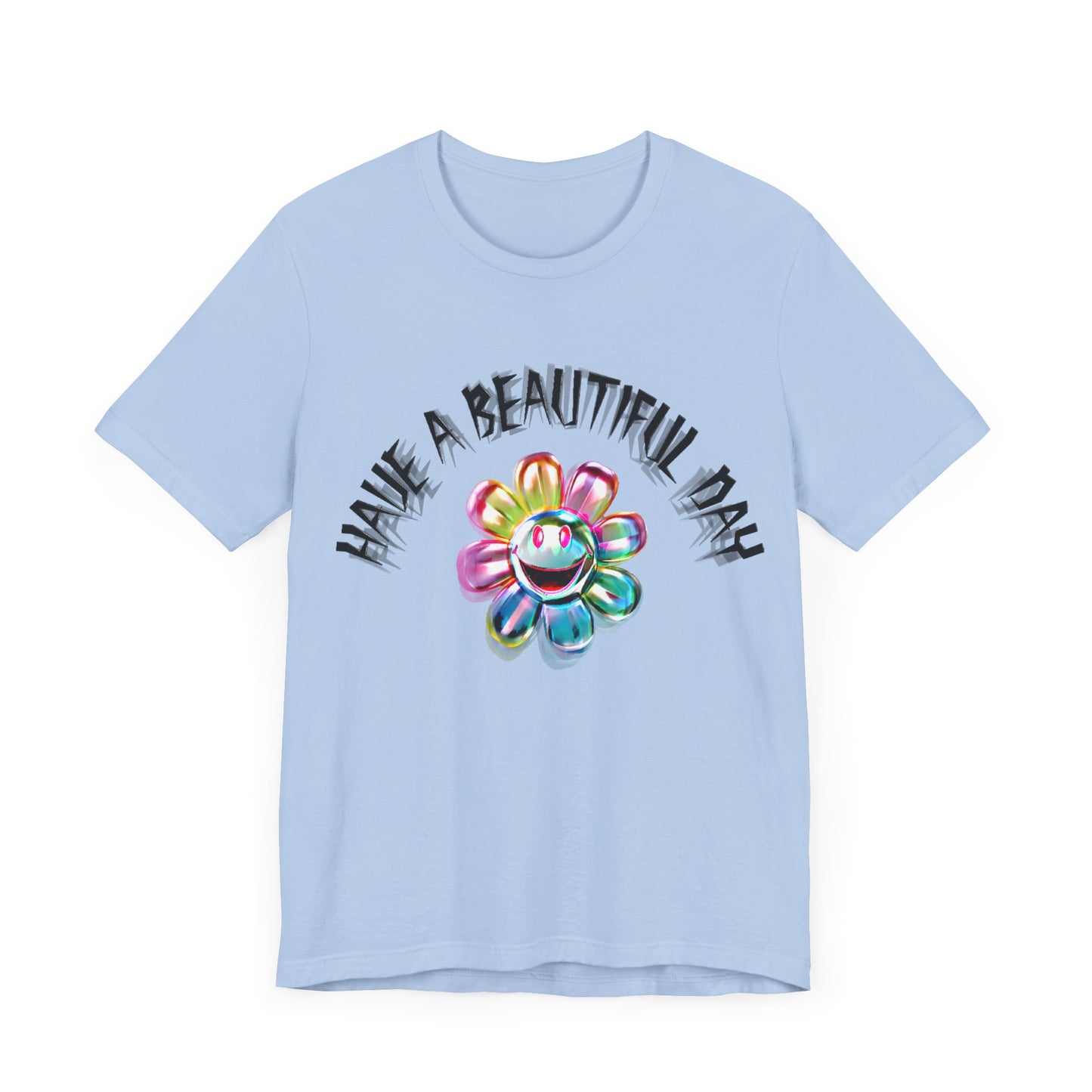 have a beautiful day chaotic rainbow daisy design tshirt