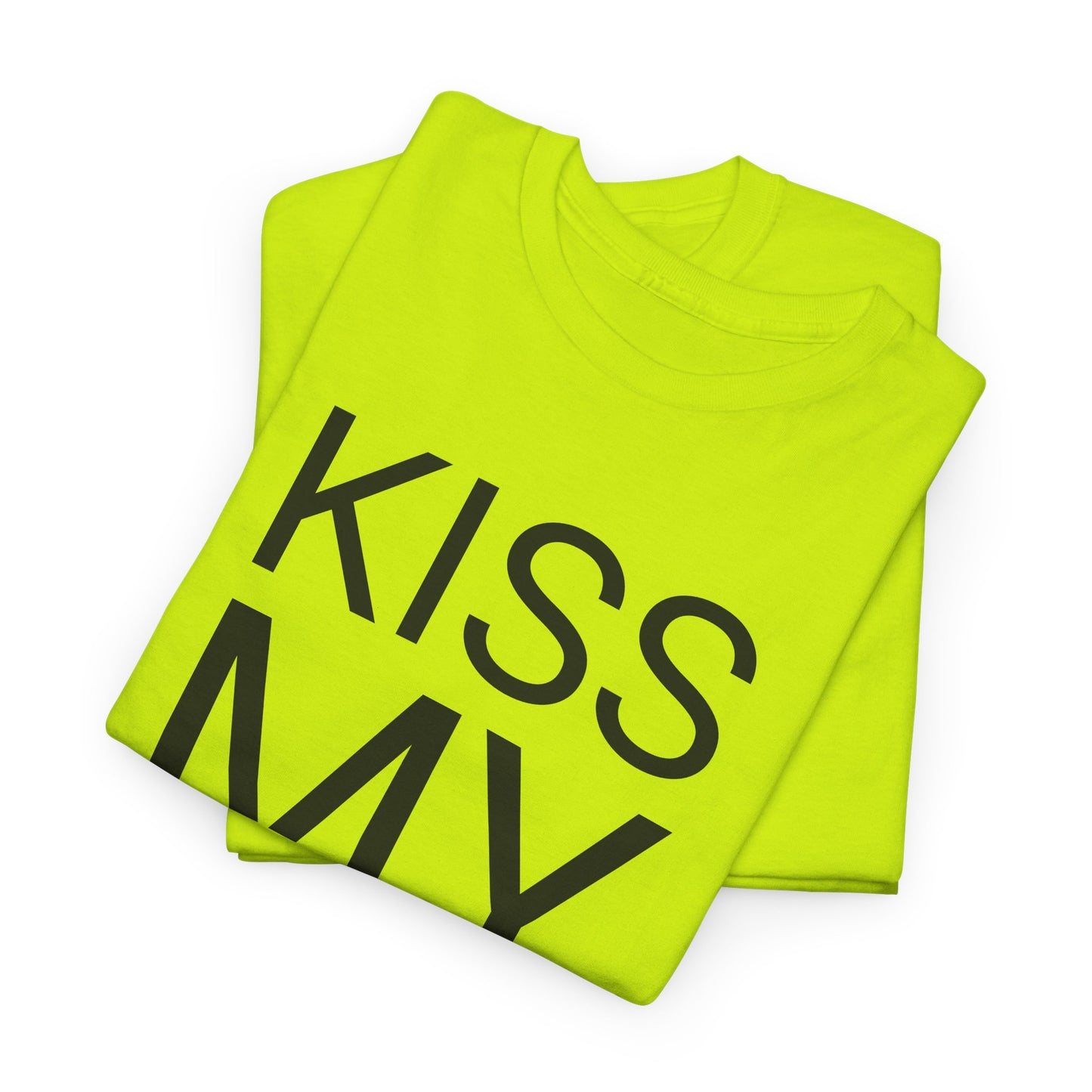 kiss my ass tshirt