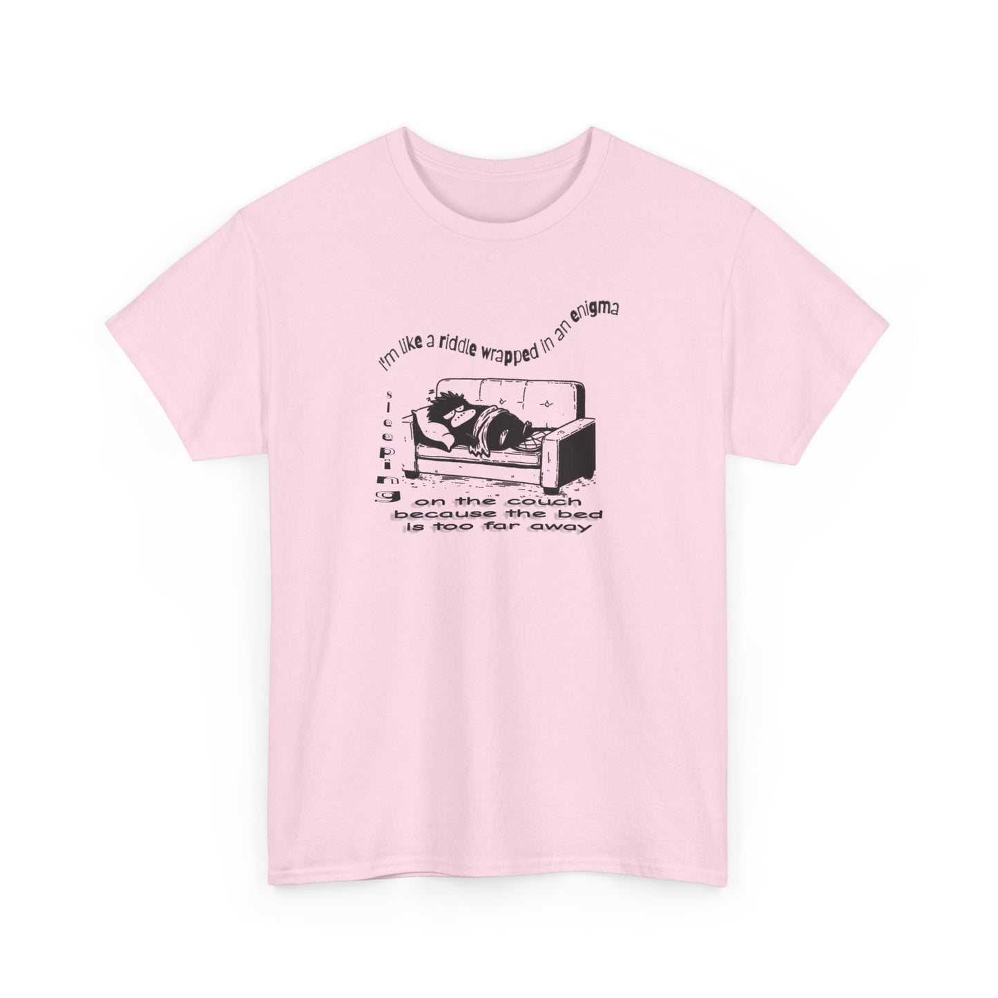 i'm like a riddle wrapped in an enigma wrapped in a blanket sleeping on the couch because the bed is too far away comic platypus tshirt