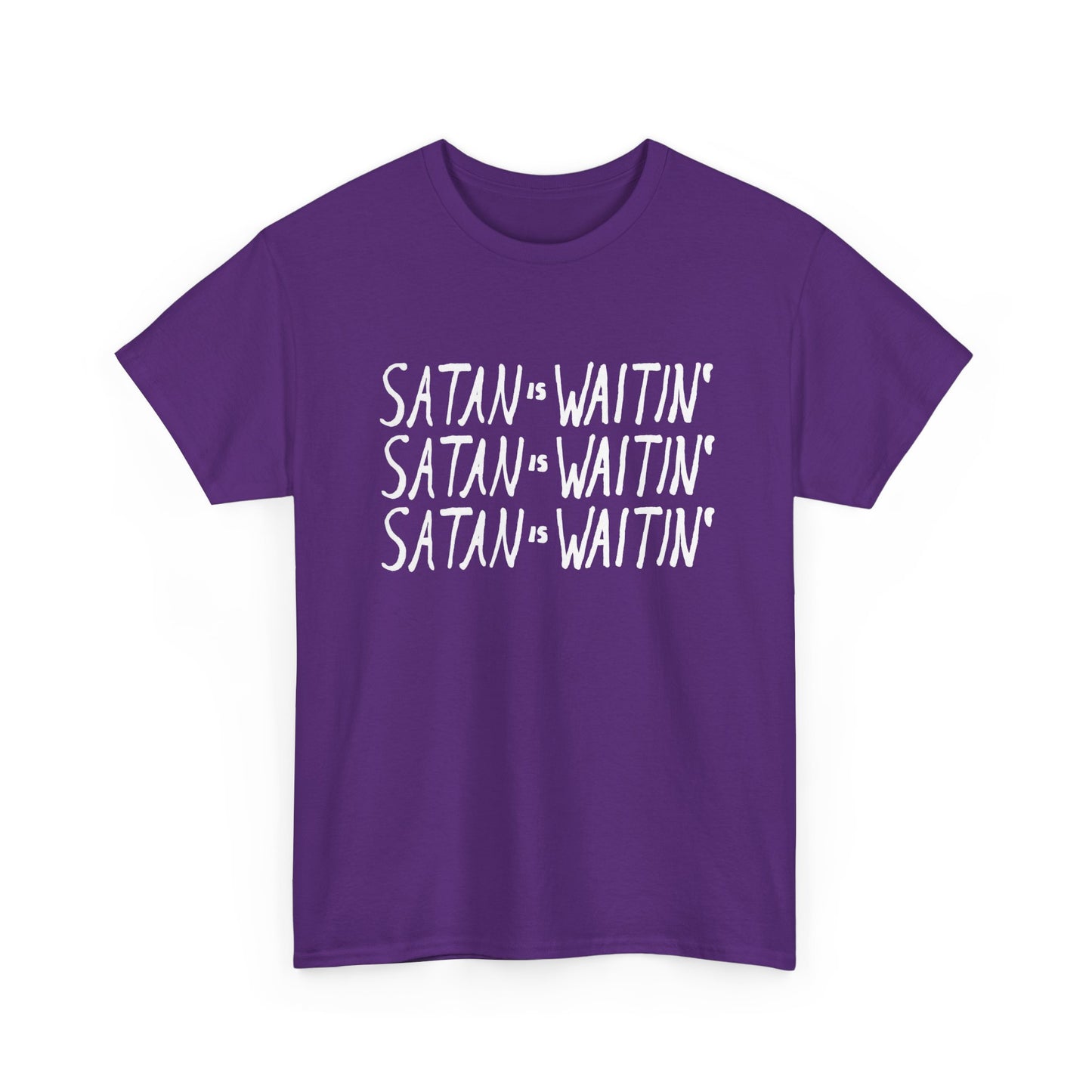 satan is waitin' white letters tshirt