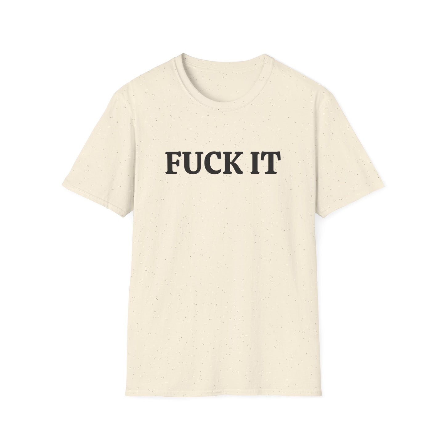 funny fuck it dark tshirt