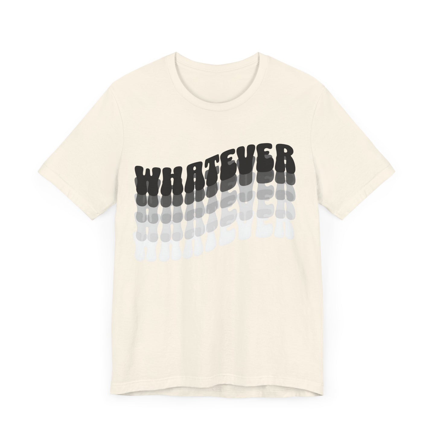 whatever tshirt