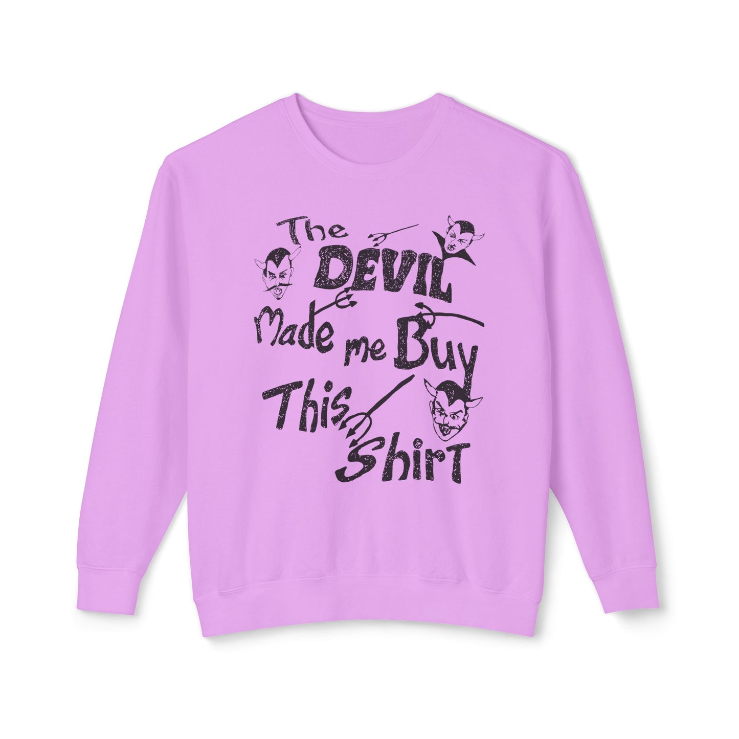 vintage the devil made me buy this shirt custom draw reproduction 100% cotton sweatshirt