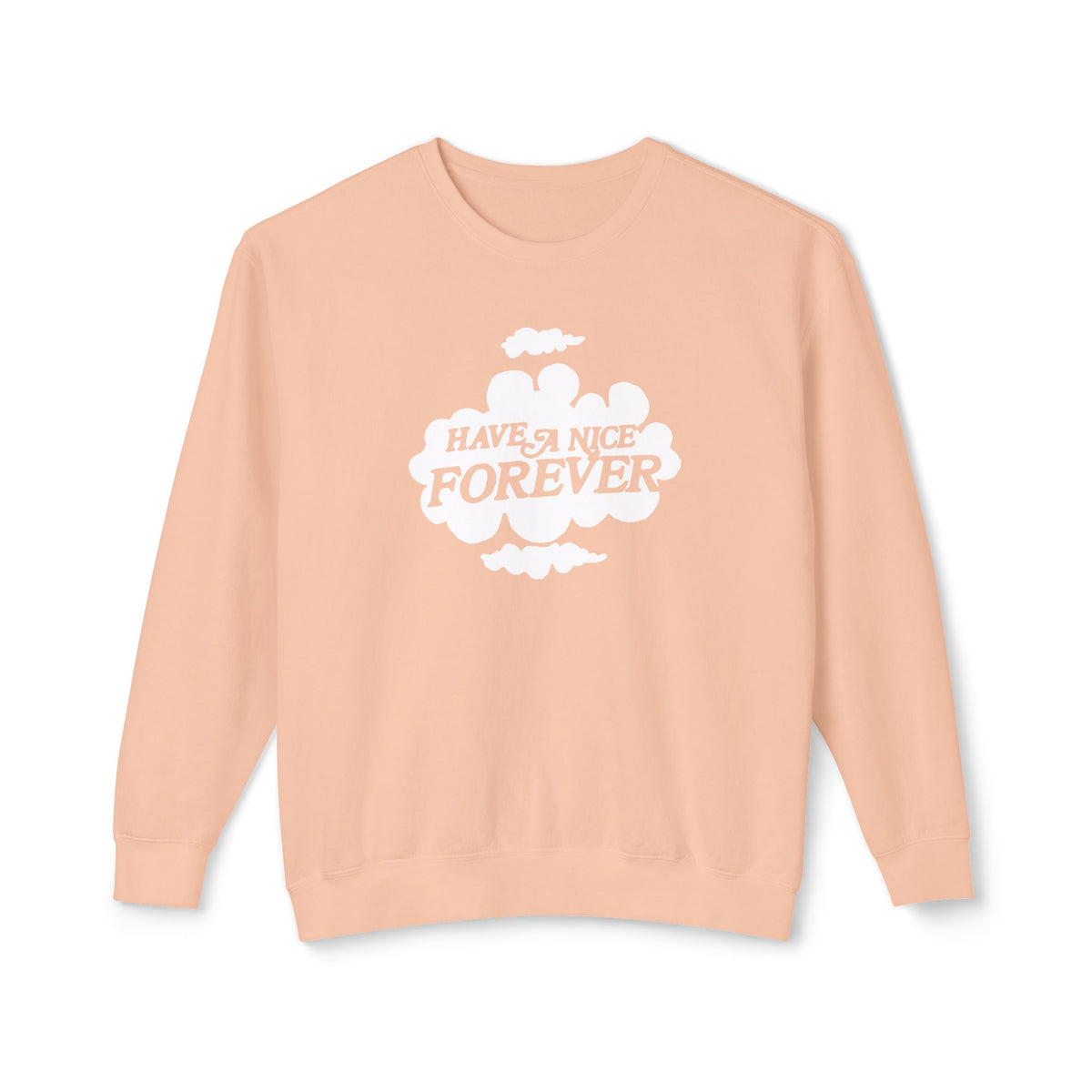 vintage 1980s "have a nice forever" 100% cotton sweatshirt
