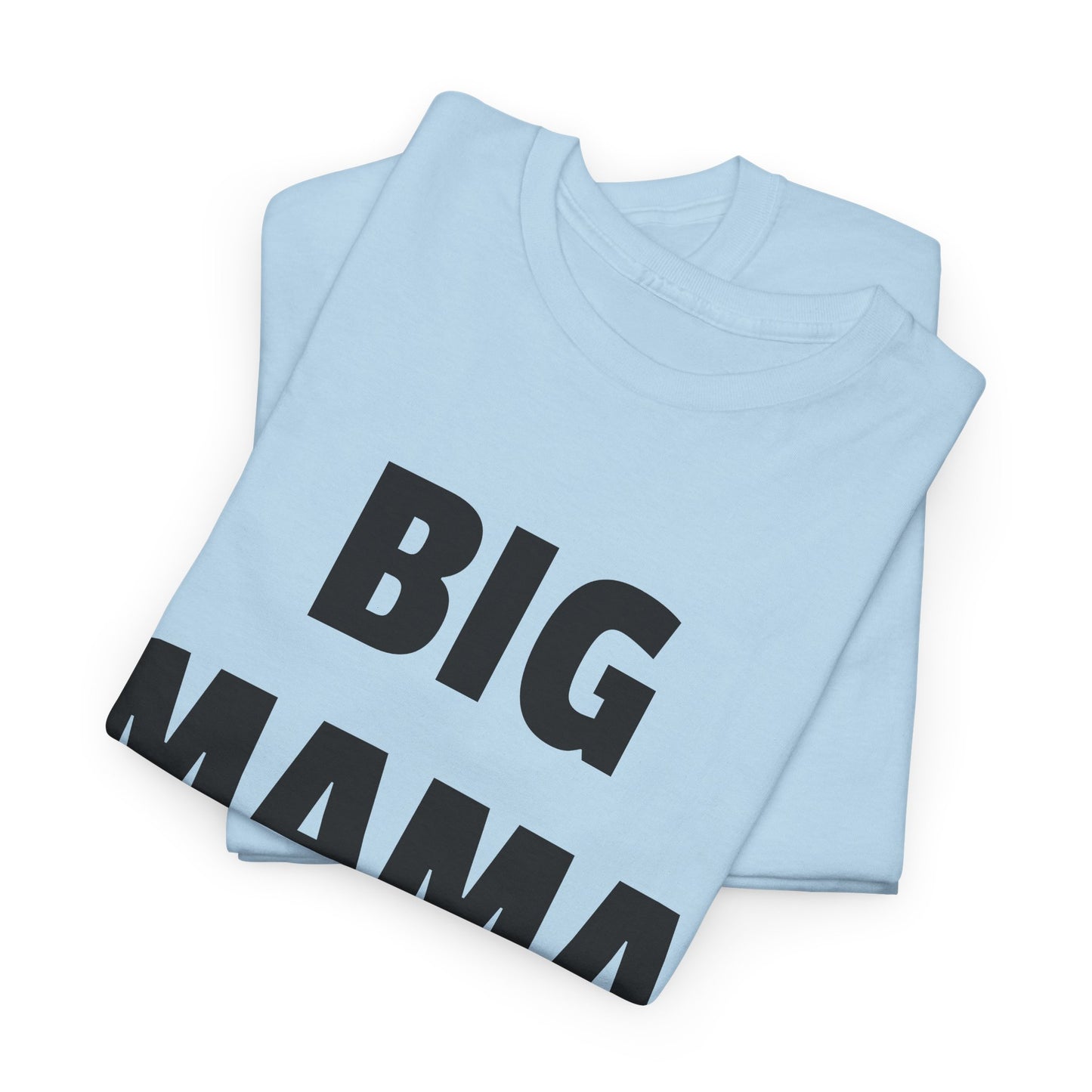 big mama tshirt
