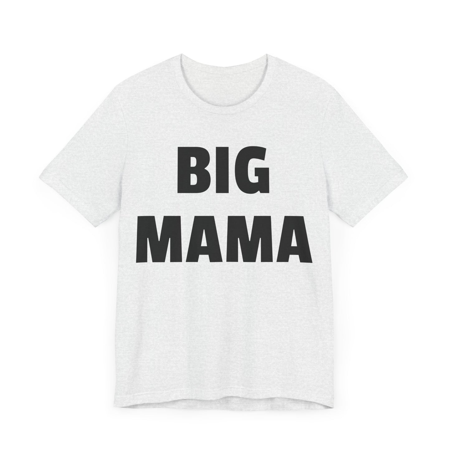 big mama tshirt