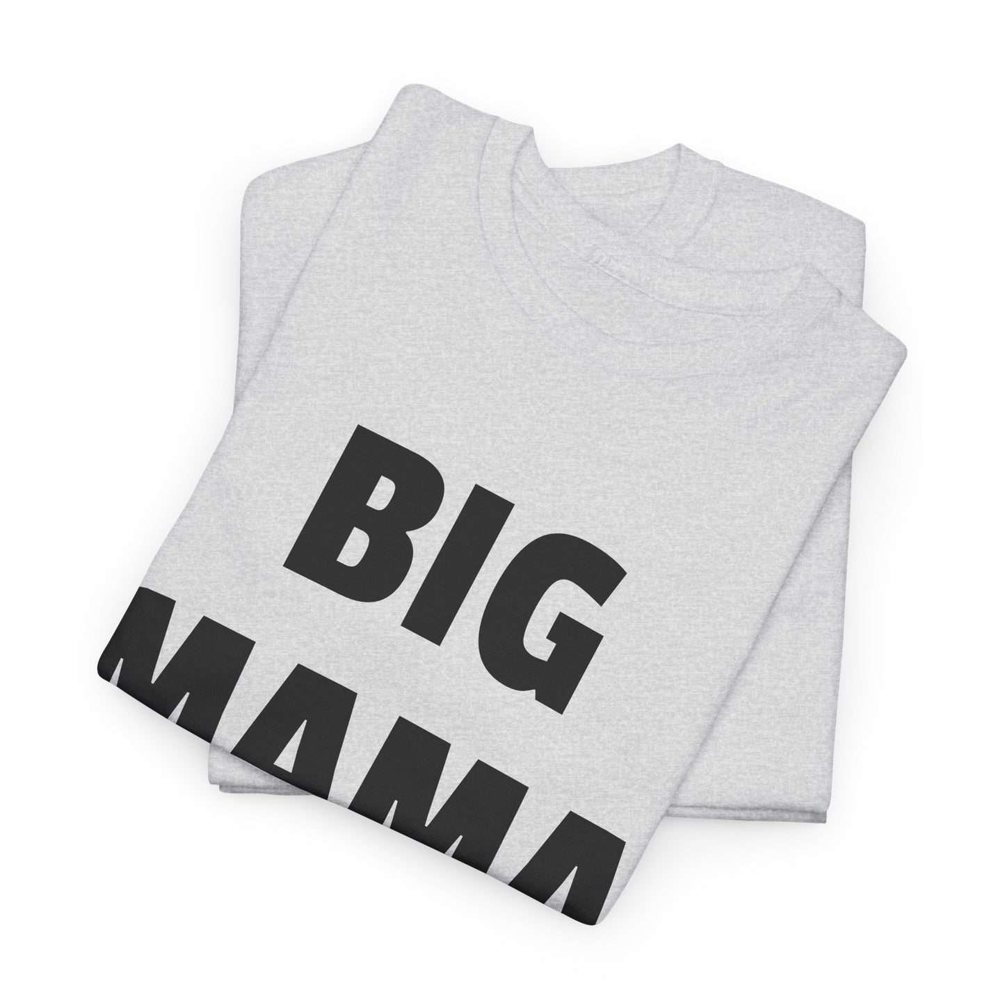 big mama tshirt