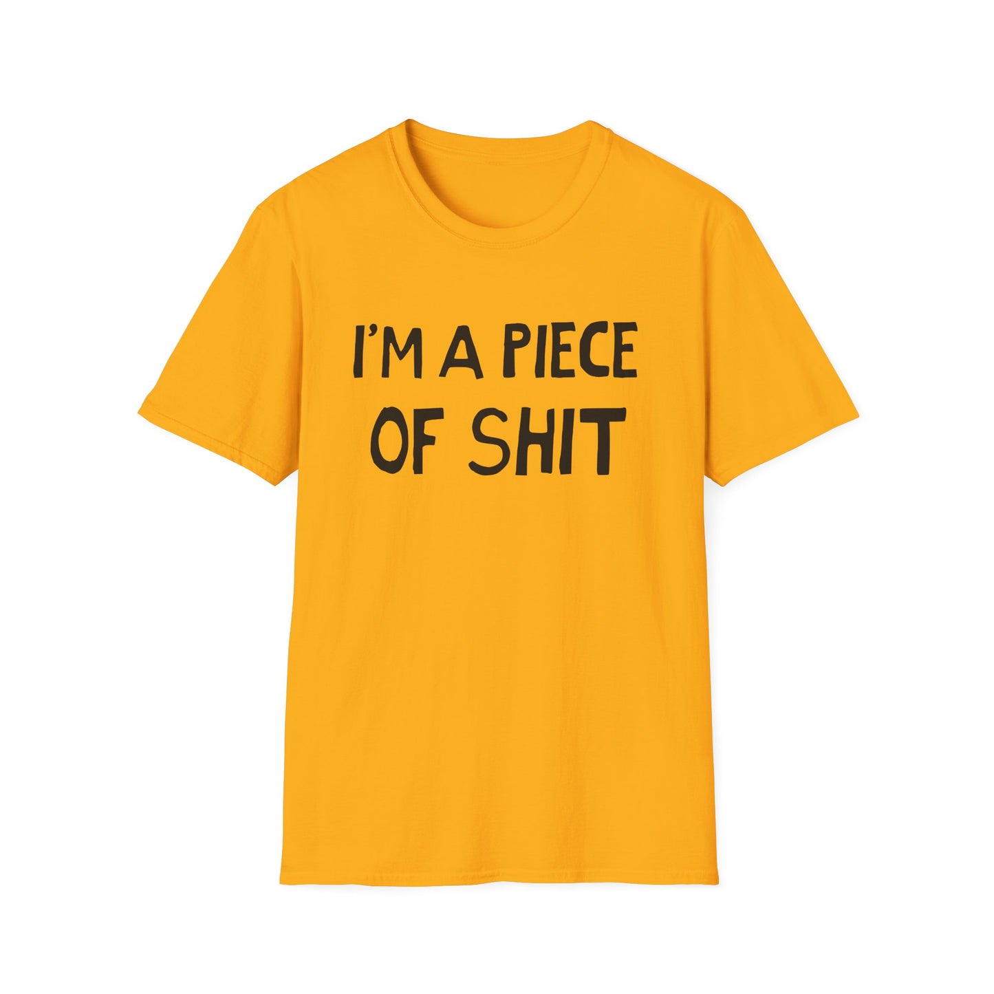 i'm a piece of shit hand drawn font tshirt