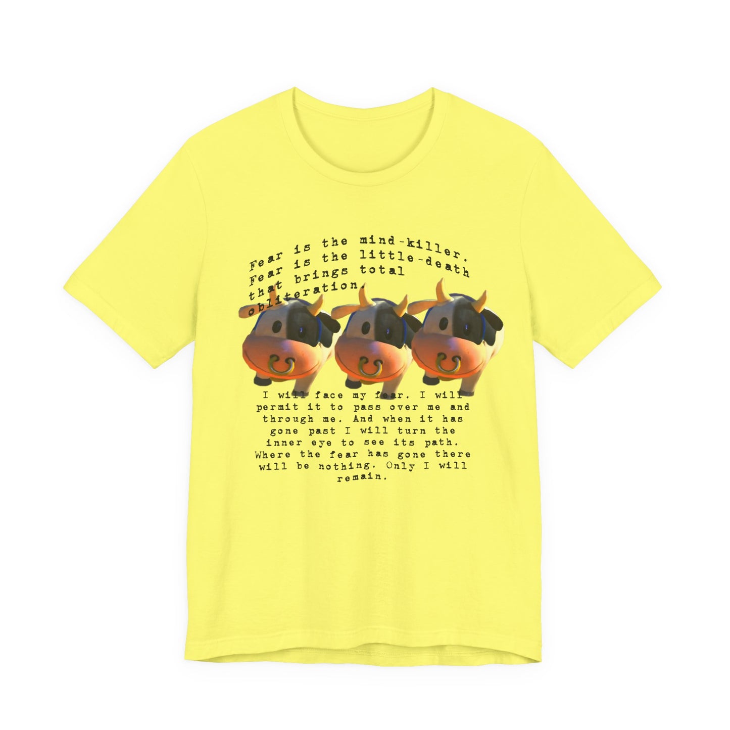 fear is the mind killer moo moo meadows meme tshirt