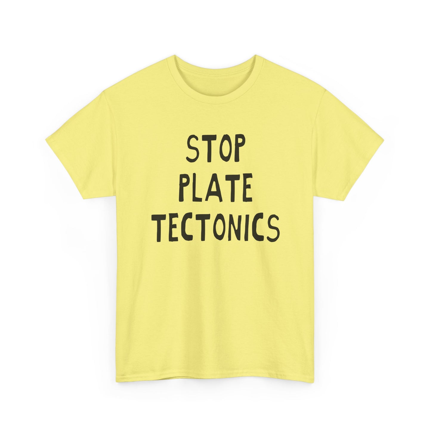 stop plate tectonics hand drawn font tshirt