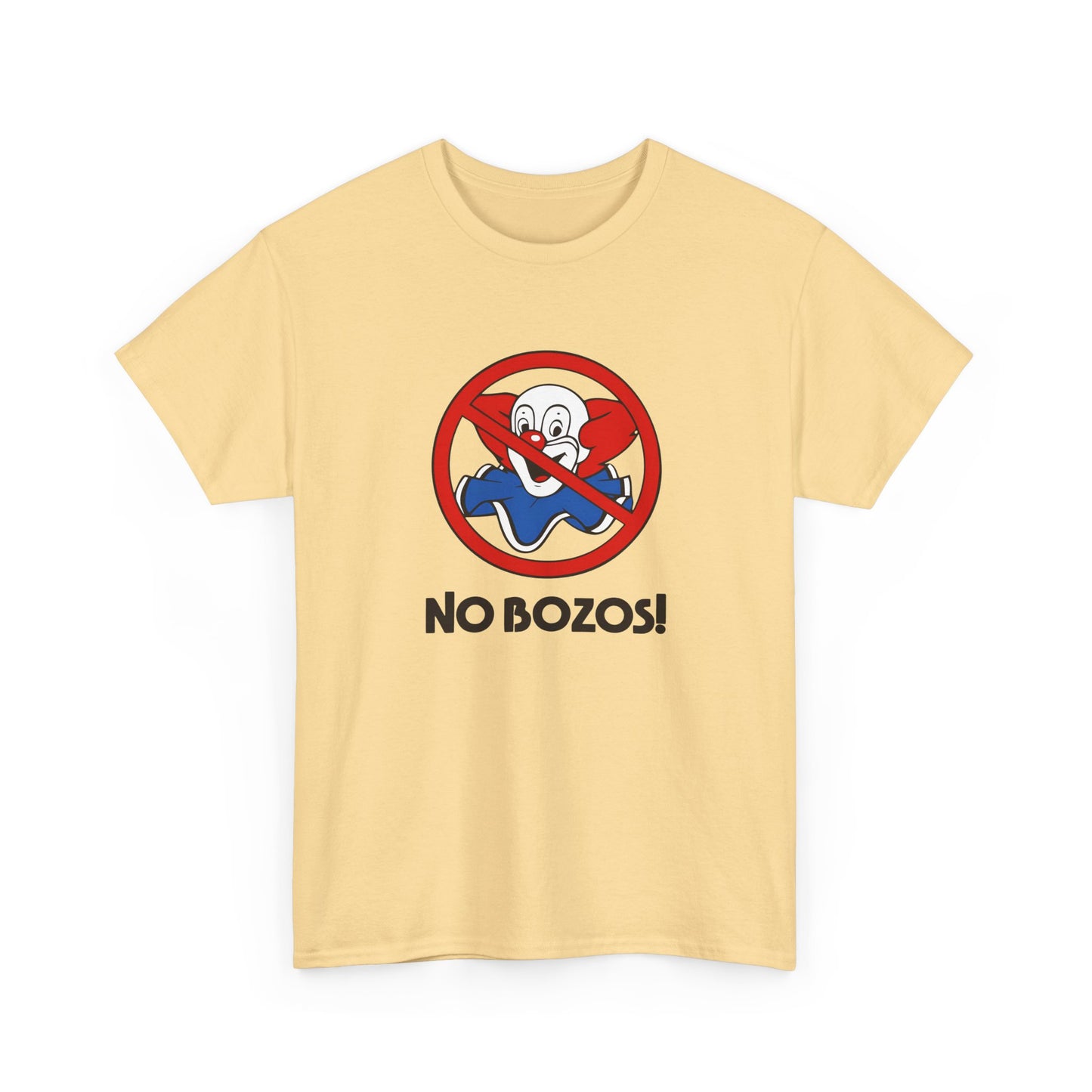 no bozos tshirt