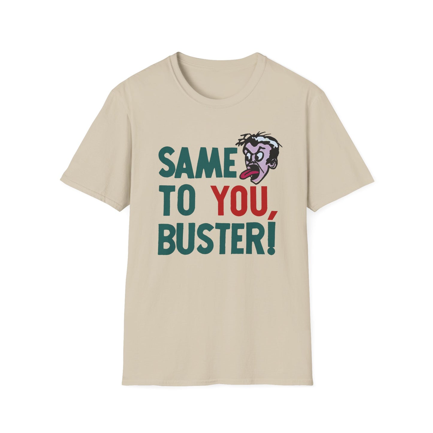 vintage 1970s same to you, buster! tshirt