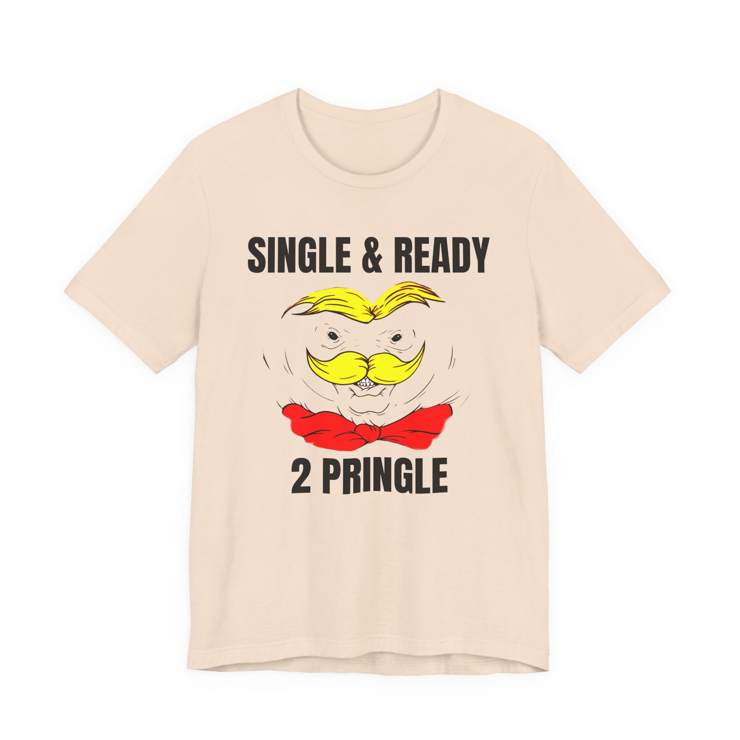 single and ready to pringle tshirt