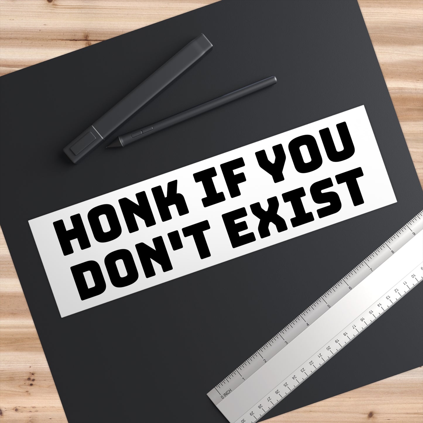 honk if you don't exist bumper sticker