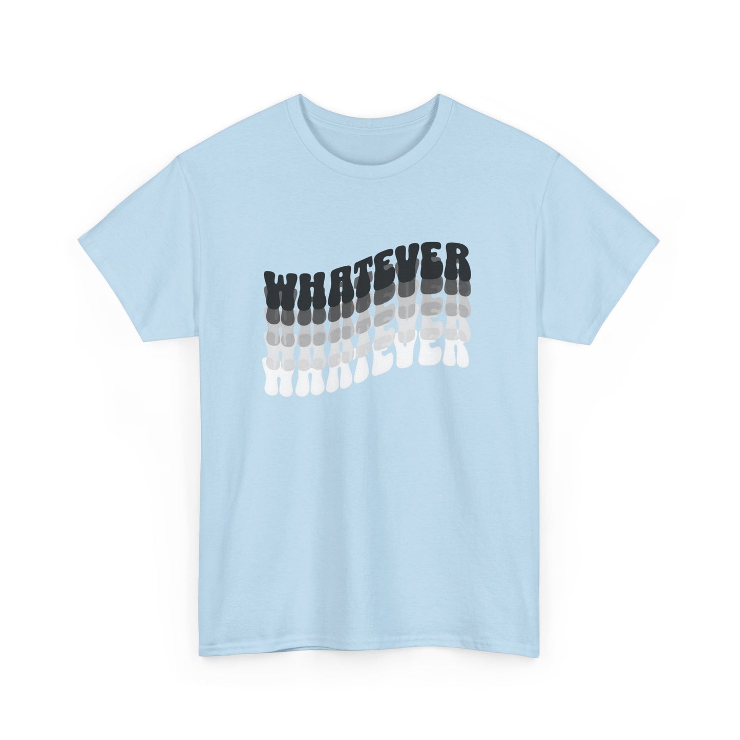 whatever tshirt