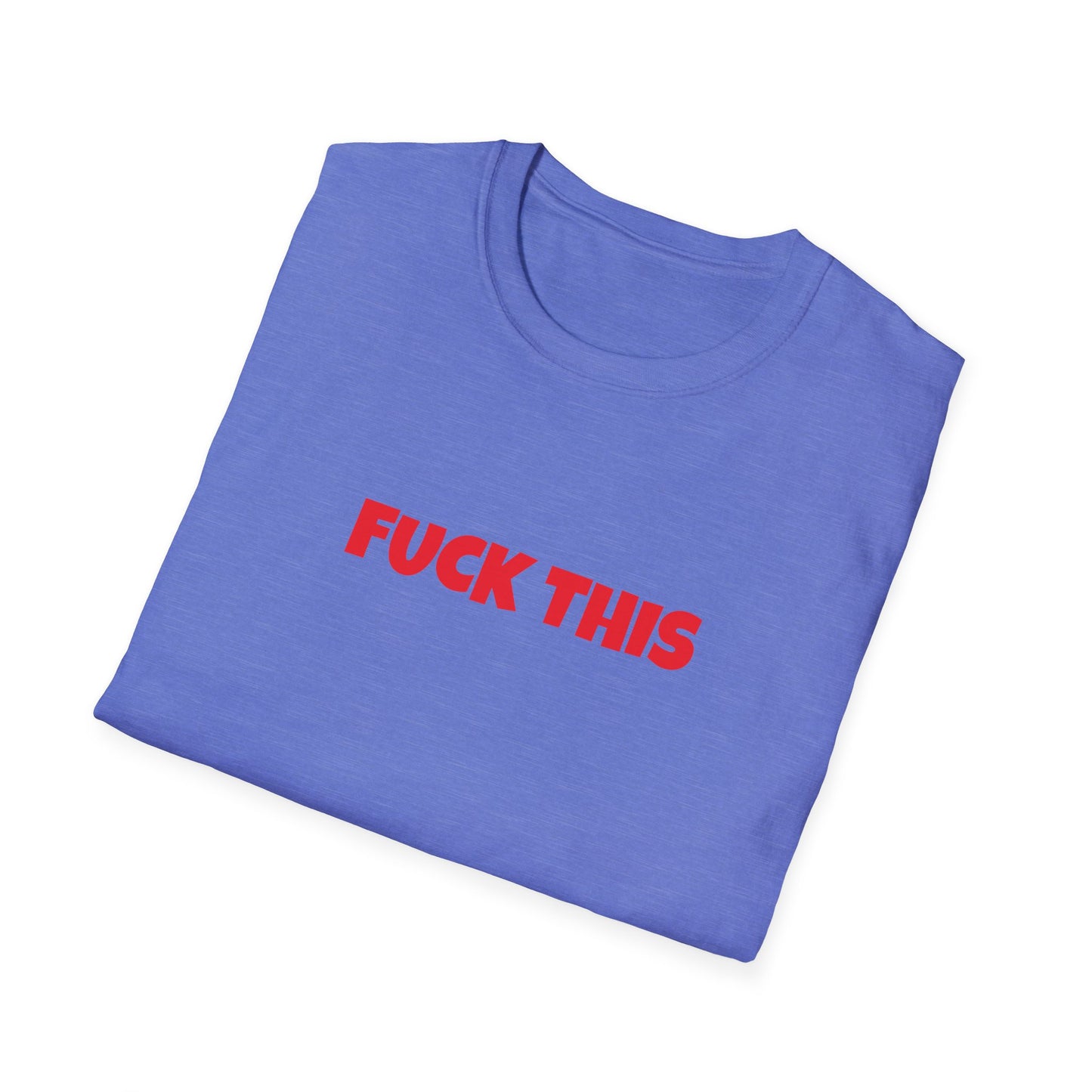 fuck this tshirt