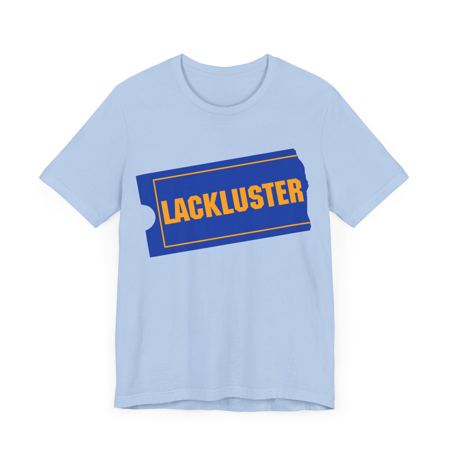 lackluster movie ticket parody tshirt